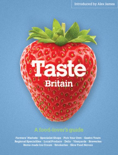 Stock image for Taste Britain: A Food Lover's Travel Guide for sale by AwesomeBooks