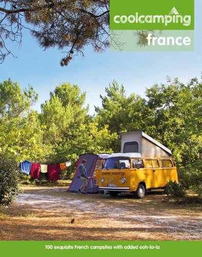 Beispielbild fr Cool Camping: France: A Hand-Picked Selection of Exceptional Campsites and Camping Experiences zum Verkauf von WorldofBooks