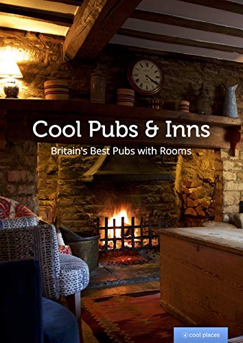 Beispielbild fr Cool Pubs & Inns (Cool Places): Britain's best pubs with rooms zum Verkauf von WorldofBooks