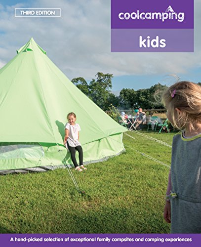 Imagen de archivo de Cool Camping: Kids: Exceptional Family Campsites and Glamping Experiences a la venta por WorldofBooks