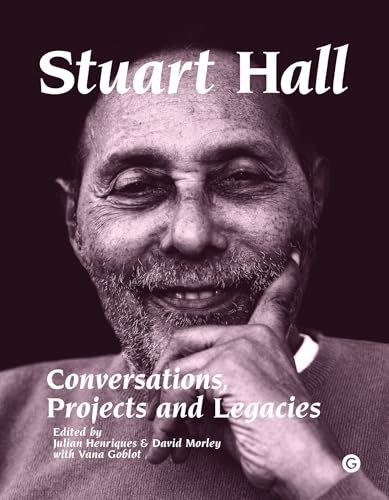 Stock image for Stuart Hall Conversations, Projects and Legacies for sale by Michener & Rutledge Booksellers, Inc.