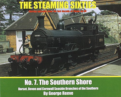 Beispielbild fr The Steaming Sixties: No. 7: The Southern Shore zum Verkauf von WorldofBooks