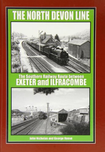 9781906919283: The North Devon Line: The Southern Railway Between Exeter and Ilfracombe