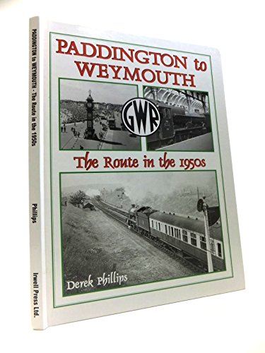 Beispielbild fr Paddington to Weymouth: The Route in the 1950s zum Verkauf von WorldofBooks