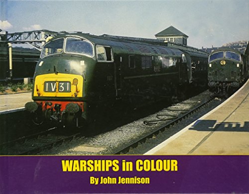 Warships in Colour (9781906919412) by John Jennison