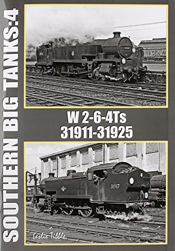 Stock image for Southern Big Tanks. 4 W 2-6-4Ts 31911-31925 for sale by Blackwell's