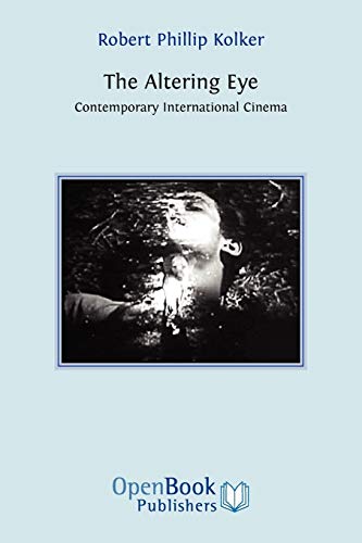 Stock image for The Altering Eye Contemporary International Cinema for sale by PBShop.store US