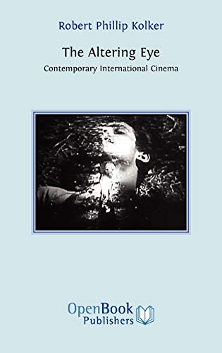 Beispielbild fr The Altering Eye: Contemporary International Cinema zum Verkauf von Lucky's Textbooks