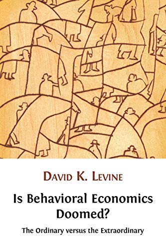 Beispielbild fr Is Behavioral Economics Doomed? The Ordinary versus the Extraordinary zum Verkauf von Russell Books