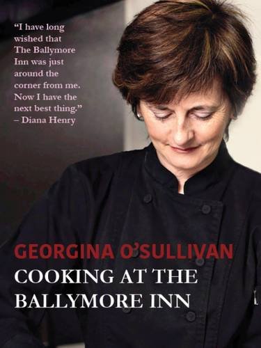 Stock image for Georgina O'Sullivan Cooking at the Ballymore Inn 2015 for sale by WorldofBooks