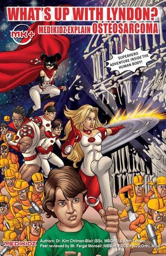 Stock image for What's Up with Lyndon? Medikidz Explain Osteosarcoma for sale by WorldofBooks