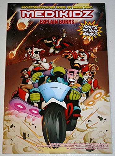 Stock image for Medikidz Explain Burns: What's Up with Harry? for sale by AwesomeBooks