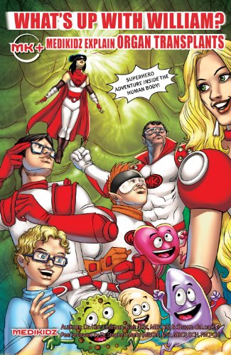 Stock image for Medikidz Explain Organ Transplant: What's Up with William? for sale by MusicMagpie