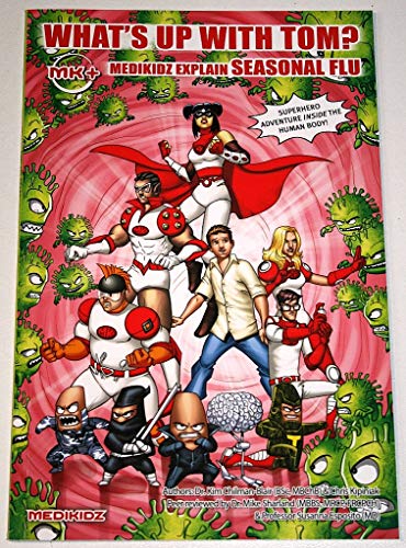 Stock image for What's Up with Tom? Medikidz Explain Seasonal Flu for sale by AwesomeBooks