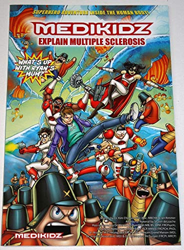 Beispielbild fr Medikidz Explain Multiple Sclerosis : What's up with Ryan's Mum? zum Verkauf von Better World Books: West