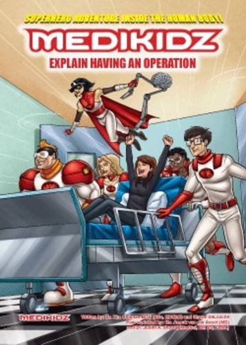 Stock image for Medikidz Explain Having An Operation for sale by WorldofBooks