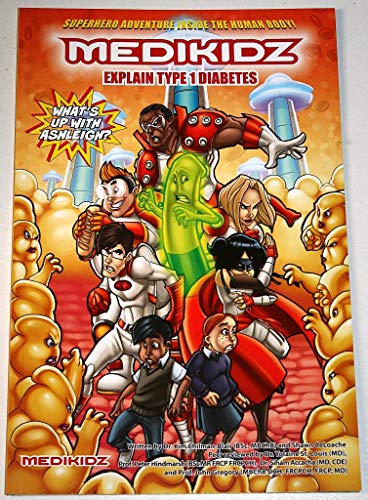 Stock image for What's Up with Ashleigh? Medikidz Explain Type 1 Diabetes: What's Up with Ashligh? for sale by WorldofBooks