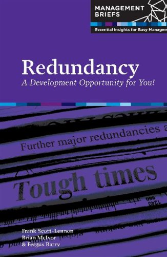 Beispielbild fr Redundancy : A Development Opportunity for You! zum Verkauf von Better World Books Ltd