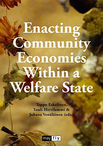 Beispielbild fr Enacting Community Economies Within a Welfare State zum Verkauf von Lucky's Textbooks