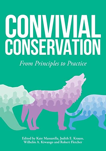 Beispielbild fr Convivial Conservation: From Principles to Practice zum Verkauf von GF Books, Inc.