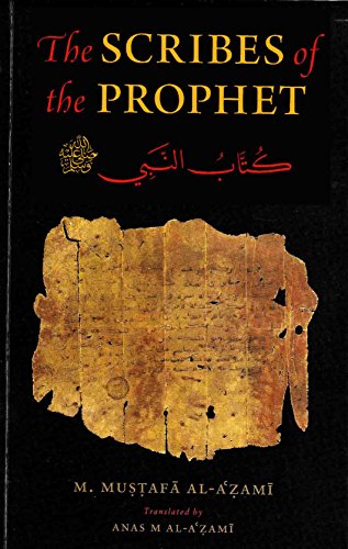 Stock image for Scribes of the Prophet, Kuttab Al-Nabi (S) for sale by GF Books, Inc.