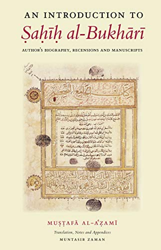 Stock image for An Introduction to Sahih al-Bukhari: Author's Biography Recensions and Manuscripts for sale by Books Unplugged