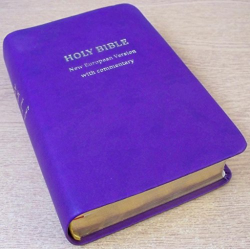 Stock image for The Holy Bible: New European Version: Old and New Testaments, with Commentary for sale by WorldofBooks