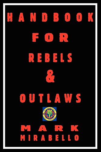 Beispielbild fr Handbook for Rebels & Outlaws: Resisting Tyrants, Hangmen & Priests zum Verkauf von WorldofBooks