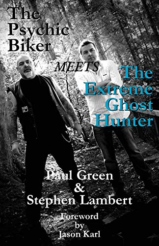 Stock image for The Psychic Biker Meets the Extreme Ghost Hunter for sale by HPB Inc.