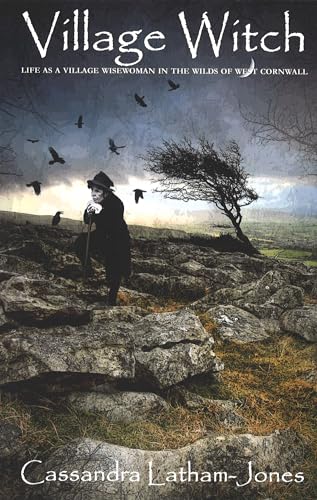 Stock image for Village Witch: Life as a Village Wise Woman in the Wilds of West Cornwall for sale by WorldofBooks