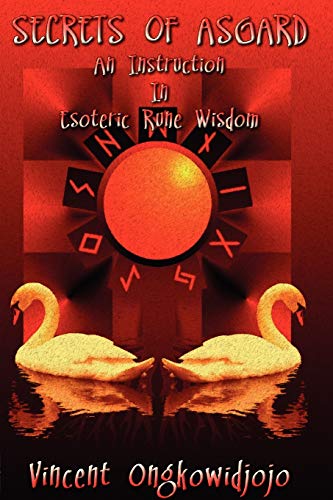 Beispielbild fr Secrets of Asgard: An Instruction In Esoteric Rune Wisdom zum Verkauf von Chiron Media