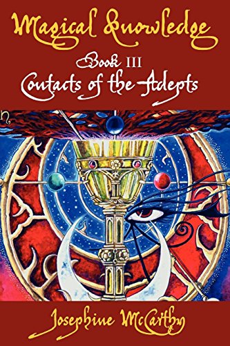 Imagen de archivo de Magical Knowledge III: Contacts of the Adepts a la venta por ThriftBooks-Dallas