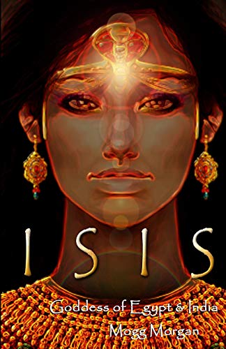 Beispielbild fr Isis: Goddess of Egypt & India zum Verkauf von Monster Bookshop