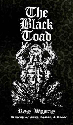 Beispielbild fr The Black Toad : Alchemy of Body, Spirit, & Stone zum Verkauf von Better World Books