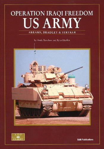 Operation Iraqi Freedom ; US Army ; Adams ,Bradley & Stryker