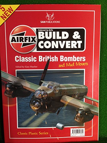 9781906959302: Airfix Build and Convert Classic British Bombers and Mud Movers: 5