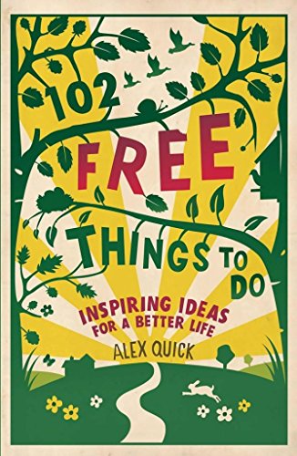 Stock image for 102 Free Things To Do: Inspiring Ideas for a Better Life for sale by WorldofBooks