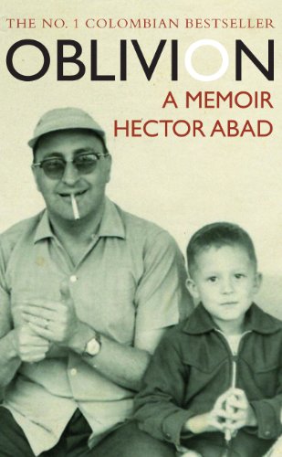 9781906964221: Oblivion: a Colombian Memoir