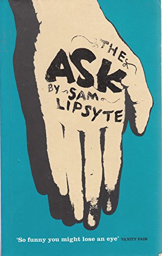 The Ask (9781906964405) by Lipsyte-sam