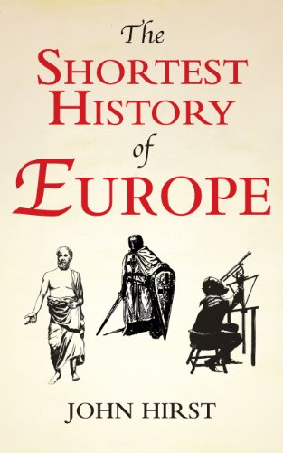 Imagen de archivo de The Shortest History of Europe a la venta por Better World Books