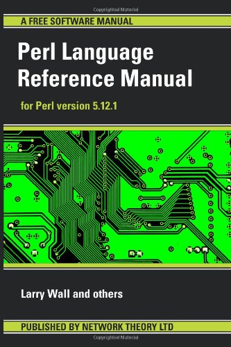 Perl Language Reference Manual - For Perl Version 5.12.1 (9781906966027) by Wall, Larry; And Others