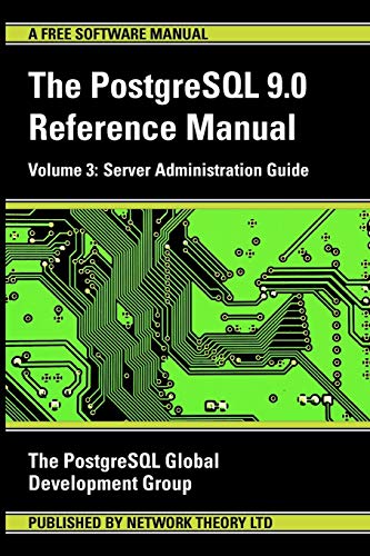 Stock image for PostgreSQL 9.0 Reference Manual - Volume 3: Server Administration Guide for sale by Wonder Book