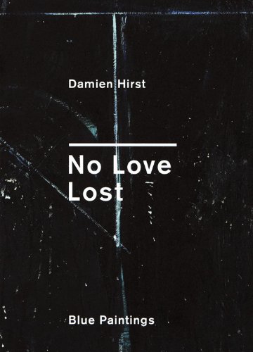 No Love Lost (Signed Edition) (9781906967239) by Hirst, Damien; Hoyland, John