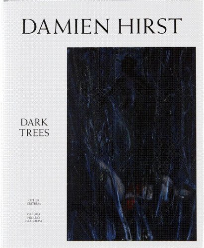 Dark Trees (Signed Edition) (9781906967284) by Hirst, Damien