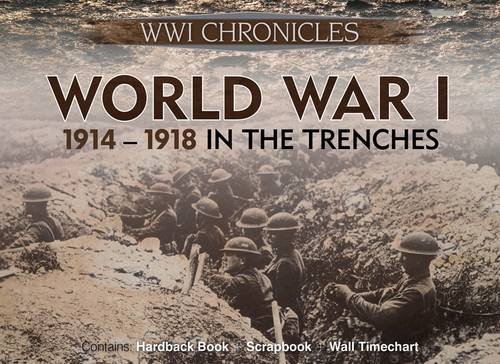 Beispielbild fr World War I: In the Trenches: WWI Chronicles zum Verkauf von Reuseabook