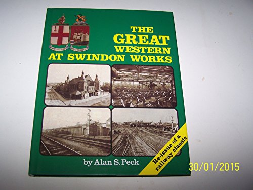 The Great Western at Swindon Works.