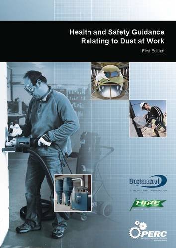 Health and Safety Guidance Relating to Dust at Work: 1 (Health and Safety Guidance Relating to Dust at Work: Dust at Work) (9781906977030) by Edwards, David J.; Holt, Gary