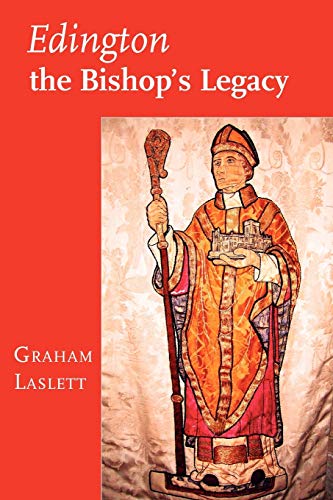 Beispielbild fr Edington, the Bishop's Legacy zum Verkauf von WorldofBooks