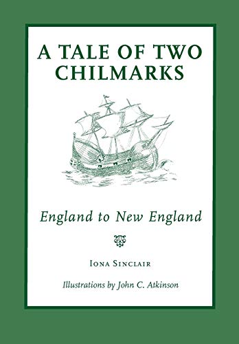 Beispielbild fr A Tale of Two Chilmarks: England to New England zum Verkauf von AwesomeBooks