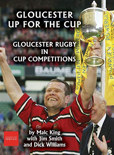 9781906978594: Gloucester up for the cup: Gloucester Rugby in cup competitions